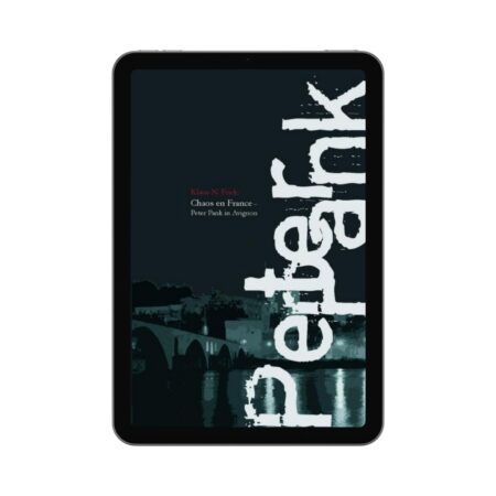 Chaos en France - Peter Pank in Avignon [E-Book]