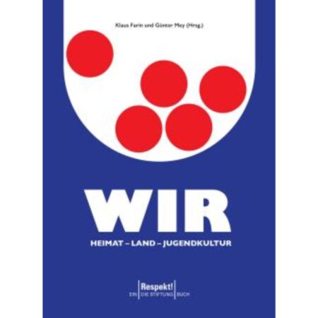 Wir. Heimat -- Land - Jugendkultur