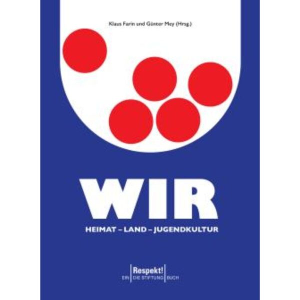 Wir. Heimat -- Land - Jugendkultur