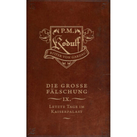 P. M., Die Große Fälschung - Letzte Tage im Kaiserpalast - Cover