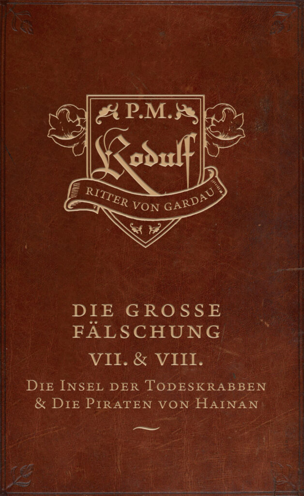 Die große Fälschung – Band 7: Die Insel der Todeskrabben + Die Piraten von Hainan - Cover