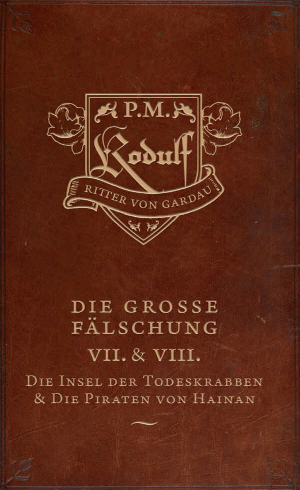Die große Fälschung – Band 7: Die Insel der Todeskrabben + Die Piraten von Hainan - Cover
