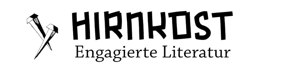 Hirnkost. Ein engagierter Verlag für engagierte Literatur