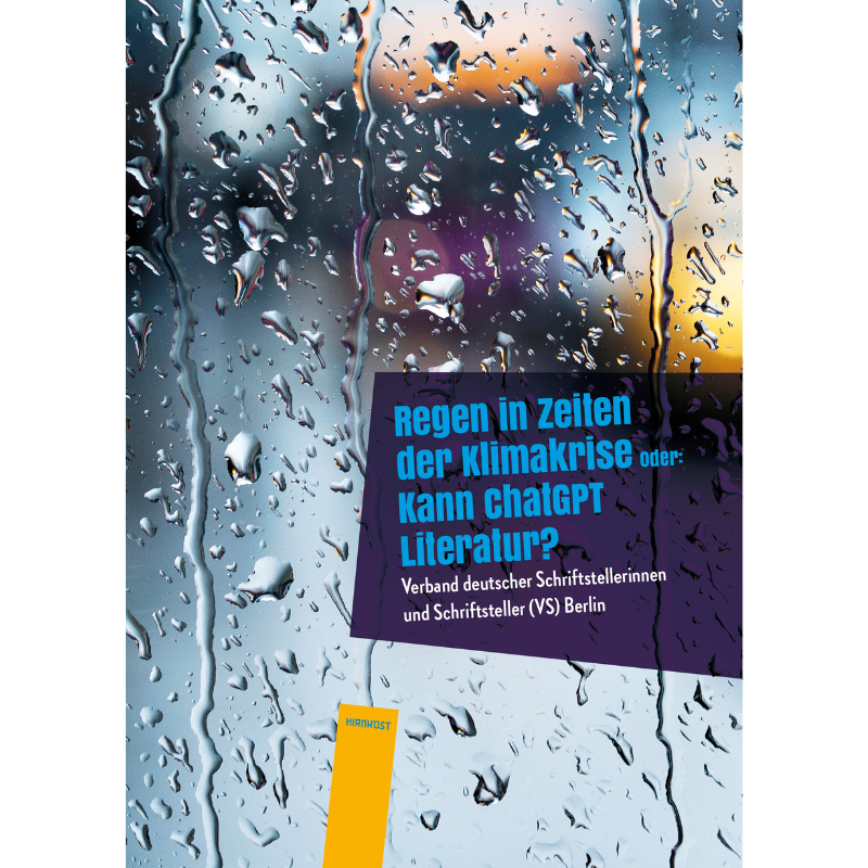 Regen in Zeiten der Klimakrise - Oder: Kann ChatGPT Literatur?