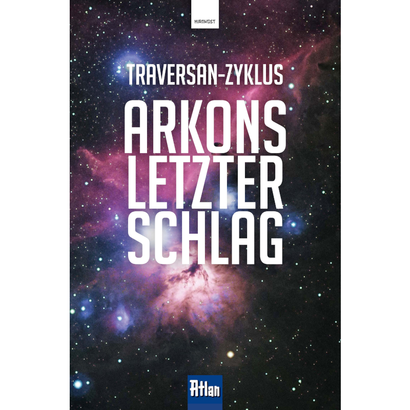 Traversan-Zyklus II: Arkons letzter Schlag