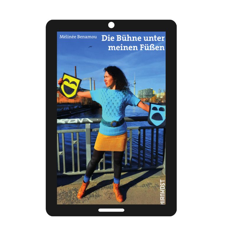 Die Bühne unter meinen Füßen [E-Book]