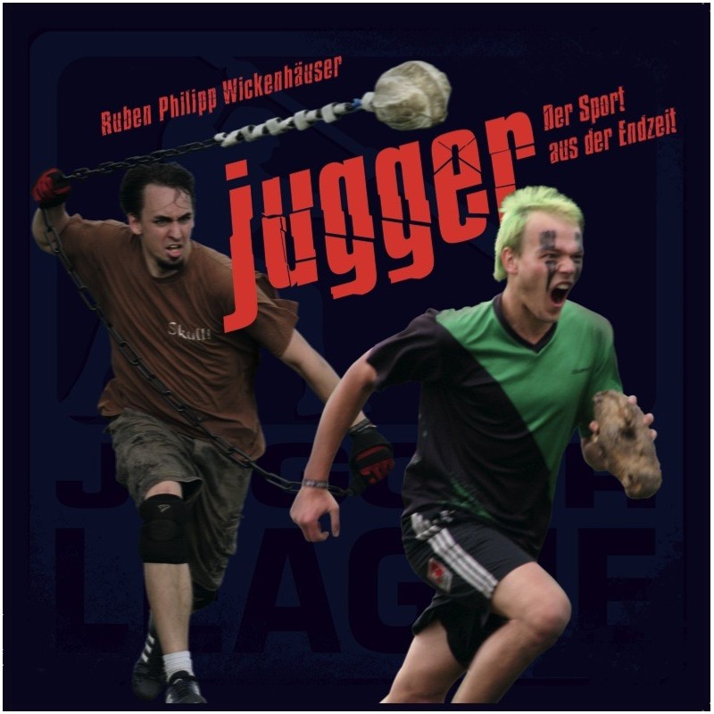 Jugger - Der Sport aus der Endzeit [E-Book]