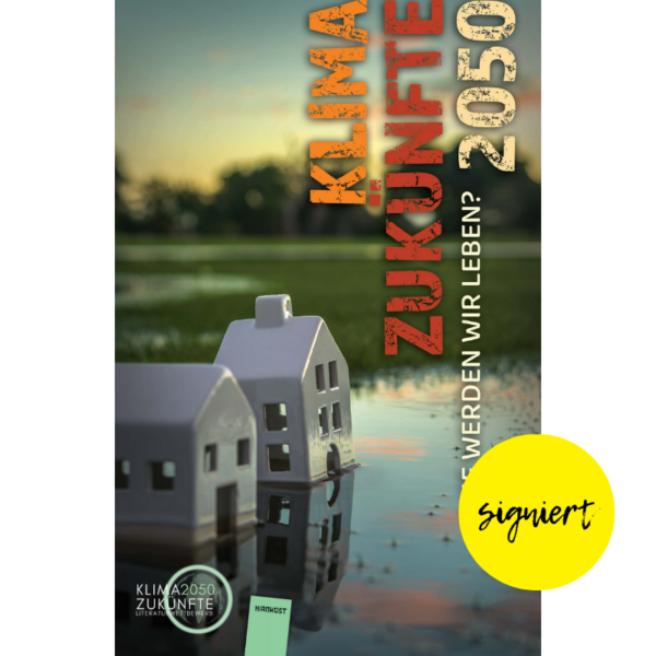 Signiert - Klimazukünfte 2050. Wie werden wir leben? - Cover