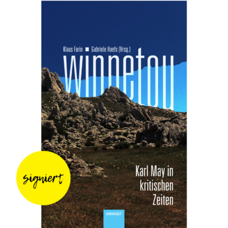 Signiert - Winnetou. Karl May in kritischen Zeiten - Cover