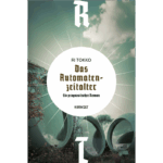 Cover Ri Tokko, Das Automatenzeitalter